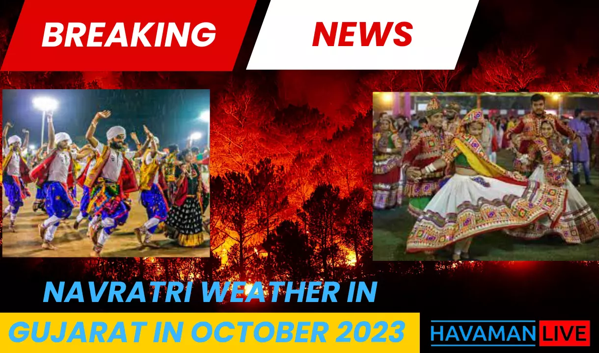 Navratri weather in gujarat in october 2023